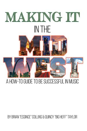 Cover of the book Making It in the Midwest by Clint McLaughlin