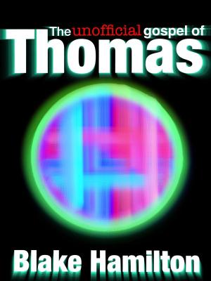 Book cover of The Unofficial Gospel of Thomas