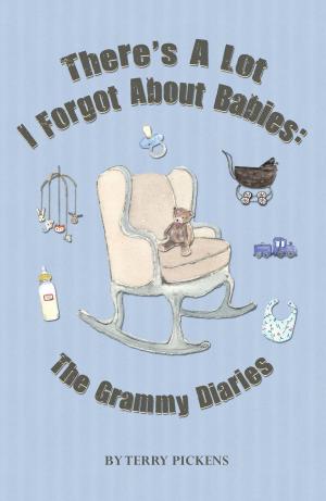 Cover of There's a Lot I Forgot About Babies