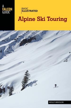 Cover of the book Basic Illustrated Alpine Ski Touring by Laurel Scheidt