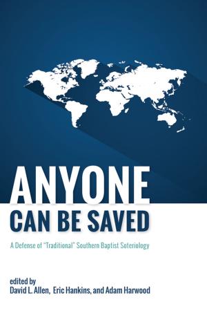 Cover of the book Anyone Can Be Saved by R. J. Snell, Steven D. Cone