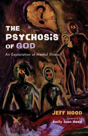 Cover of The Psychosis of God