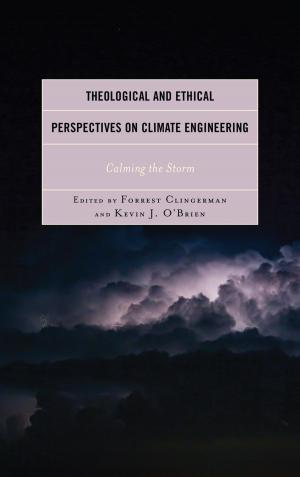 Cover of the book Theological and Ethical Perspectives on Climate Engineering by Paul M. Rego