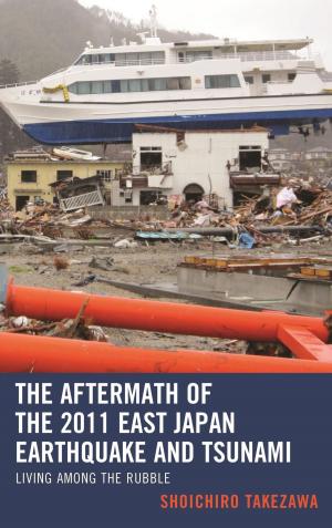 Cover of the book The Aftermath of the 2011 East Japan Earthquake and Tsunami by Steve Wide, Michelle Mackintosh