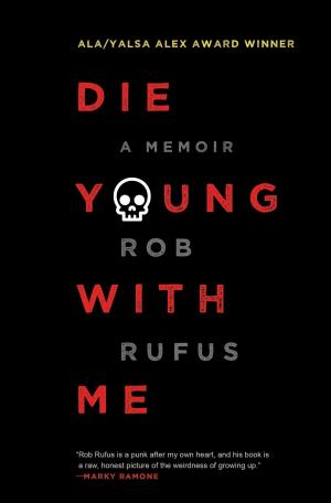 Cover of the book Die Young with Me by Ronald Arthur Brameld