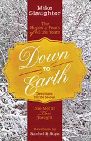 Cover of the book Down to Earth Devotions for the Season by Charles M. Wood, Ellen Blue