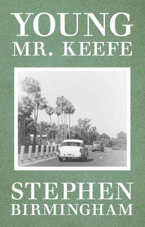 Cover of the book Young Mr. Keefe by Thomas Keneally