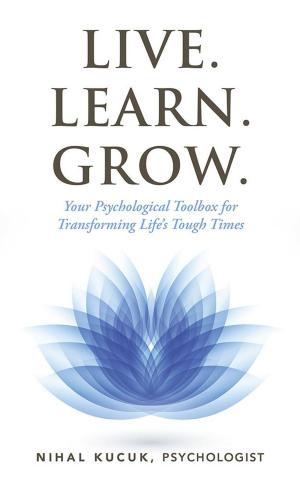 Cover of the book Live. Learn. Grow. by LORA STARLING