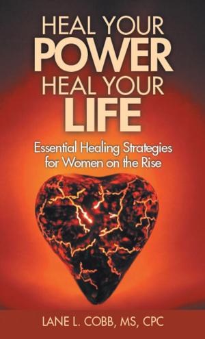 Cover of the book Heal Your Power Heal Your Life by Valerie Schultz-Gonzalez
