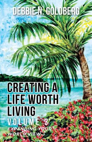 Book cover of Creating a Life Worth Living