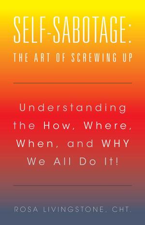 Book cover of Self-Sabotage: the Art of Screwing Up