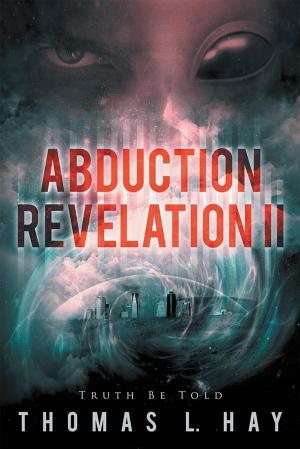 Cover of the book Abduction Revelation Ii by Elizabeth Marie