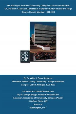 Cover of the book The Making of an Urban Community College in a Union and Political Environment: by Abe S. Hoppenstein