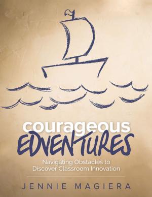 Cover of the book Courageous Edventures by Ms Katherine Cheshire, Professor David Pilgrim