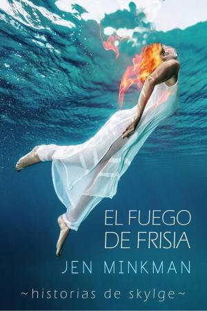Cover of the book El Fuego de Frisia by José Antonio Jiménez-Barbero