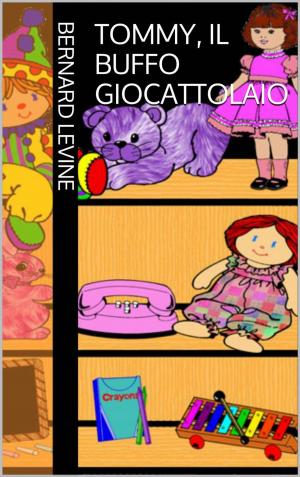 Cover of the book Tommy, il buffo giocattolaio by Claudio Ruggeri