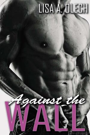 Cover of the book Against the Wall by Jo Barrett