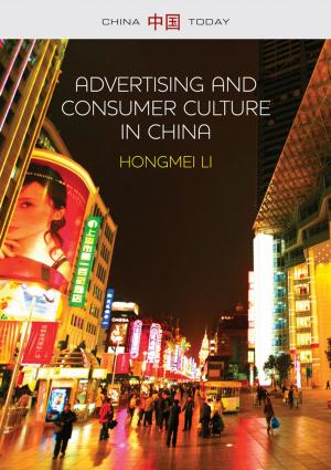 Cover of the book Advertising and Consumer Culture in China by Thomas G. Weiss