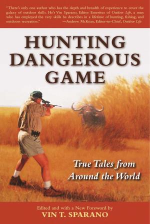 Cover of the book Hunting Dangerous Game by Daniel Ford