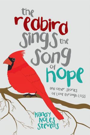 Cover of the book The Redbird Sings the Song of Hope by Janice L. McCoy
