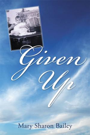 Cover of the book Given Up by Trish Smith