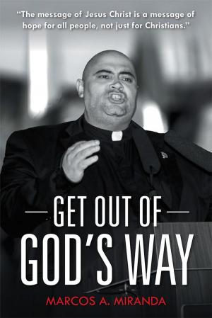 Cover of the book Get out of God’S Way by J.F. Fisher