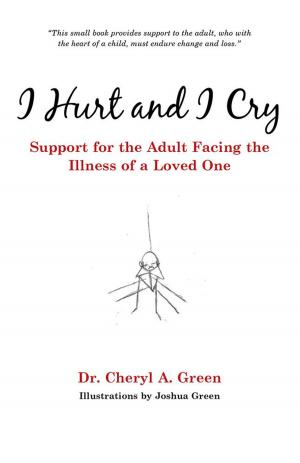 Cover of the book I Hurt and I Cry by Taylor Kerby