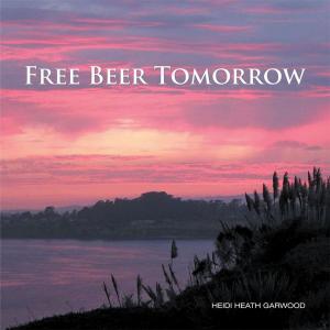 Cover of the book Free Beer Tomorrow by Marvin Bryant