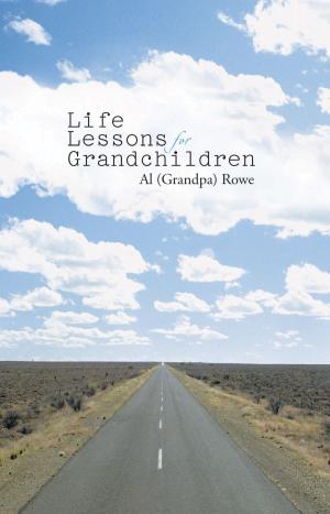 Cover of the book Life Lessons for Grandchildren by Kristi Burchfiel