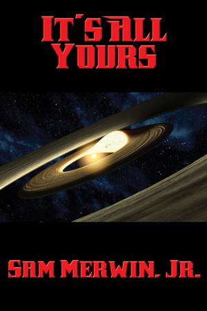 Cover of the book It’s All Yours by Clark Ashton Smith
