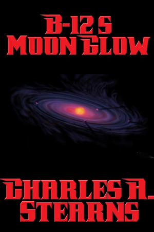 Book cover of B-12's Moon Glow