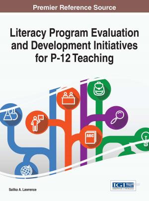 Cover of the book Literacy Program Evaluation and Development Initiatives for P-12 Teaching by 