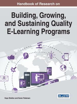 Cover of the book Handbook of Research on Building, Growing, and Sustaining Quality E-Learning Programs by Bryan Cohen
