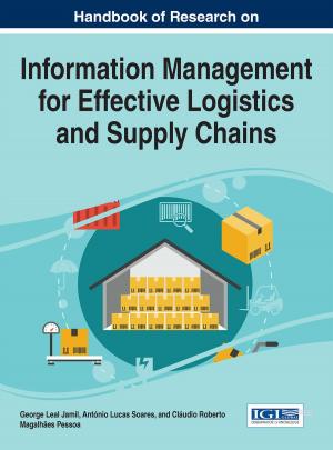Cover of the book Handbook of Research on Information Management for Effective Logistics and Supply Chains by Bryan Christiansen, Ekaterina Turkina, Nigel Williams
