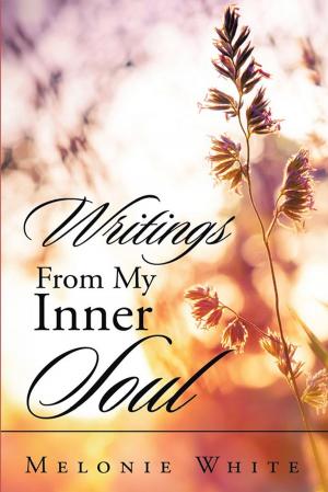 Cover of the book Writings from My Inner Soul by Donald M. Gardner
