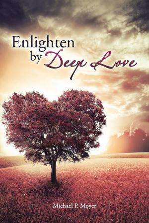 Cover of the book Enlighten by Deep Love by Frank Herbert Spittle