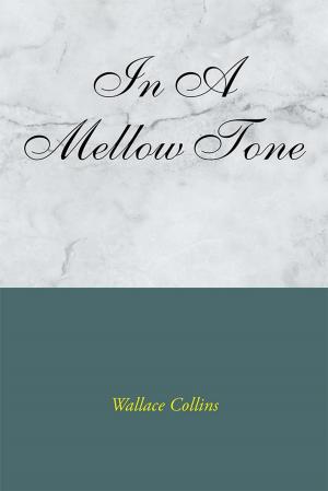 Cover of the book In a Mellow Tone by Malcolm Lindsay Allen Sr.
