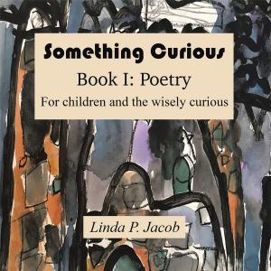 Cover of the book Something Curious by Cheryl Ainsworth Martin
