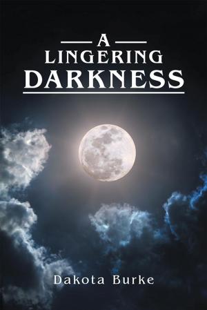 Cover of the book A Lingering Darkness by Eugenia Paguio