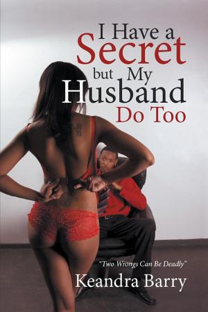 Book cover of I Have a Secret but My Husband Do Too