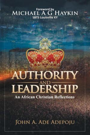 Cover of the book Authority and Leadership by Andrew Fitz-Gibbon, Jane Hall Fitz-Gibbon