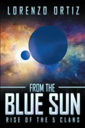 Cover of the book From the Blue Sun by Priya Yanambaka