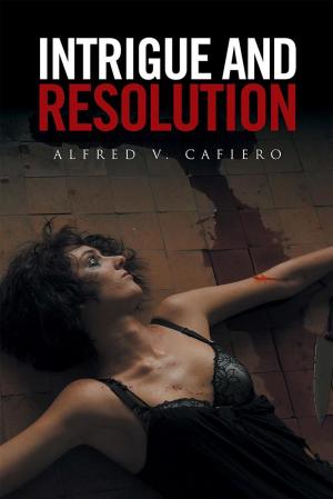 Cover of the book Intrigue and Resolution by Cheryl Ainsworth Martin