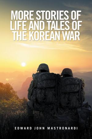 Cover of the book More Stories of Life and Tales of the Korean War by Betty