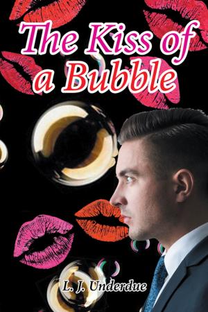 Cover of the book The Kiss of a Bubble by Luerenzia Triggs