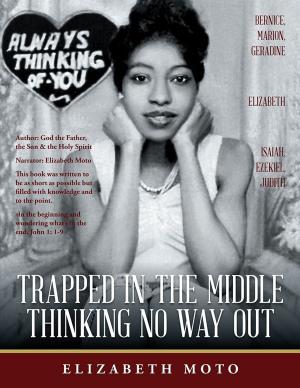Cover of the book Trapped in the Middle Thinking No Way Out by Napoleon Imarhiagbe  PhD