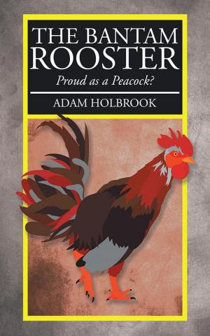 Cover of the book The Bantam Rooster by Grandma Kitty Karen Deford