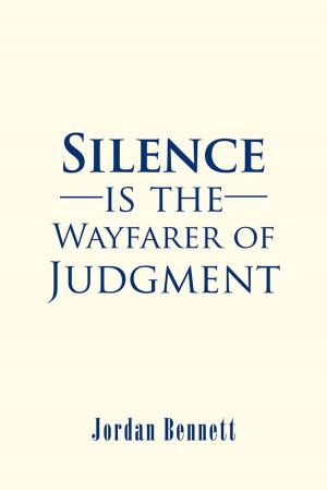Book cover of Silence Is the Wayfarer of Judgment