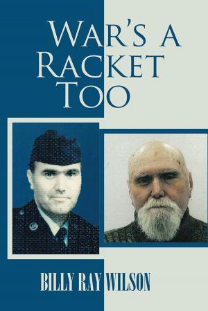 Cover of the book War’S a Racket Too by John Clemente
