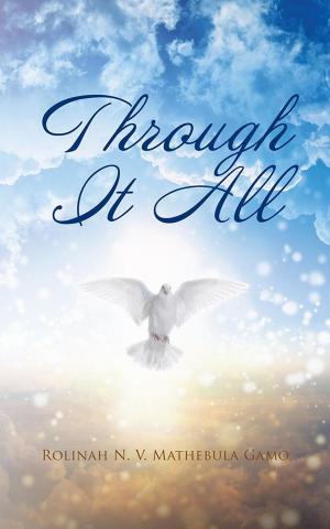 Cover of the book Through It All by B.J. Roberts